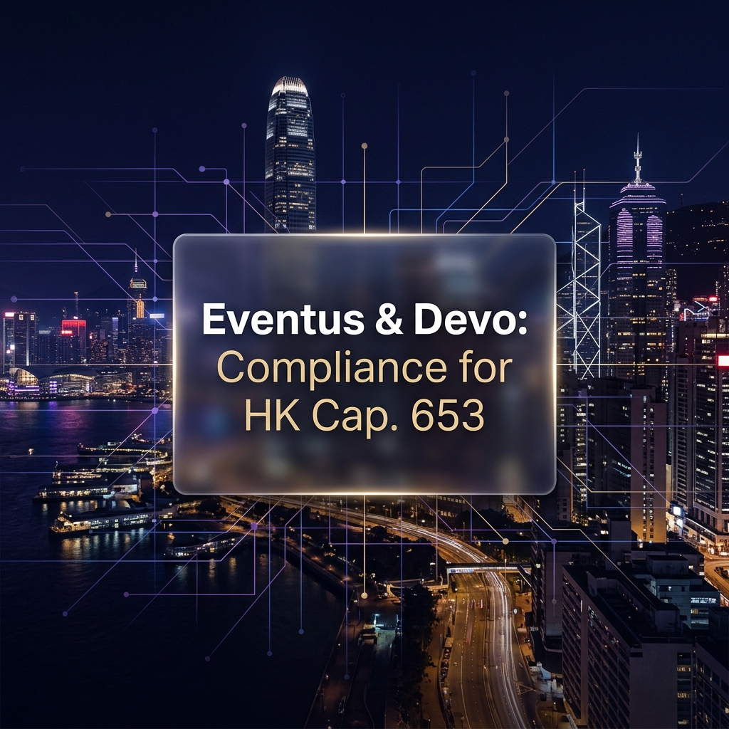 Eventus &amp; Devo HK Cap. 653 Compliance